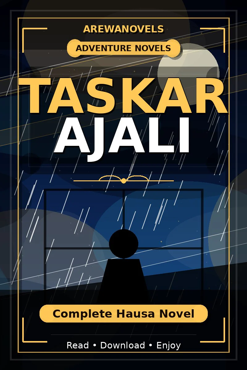 Taskar Ajali Complete Hausa Novel