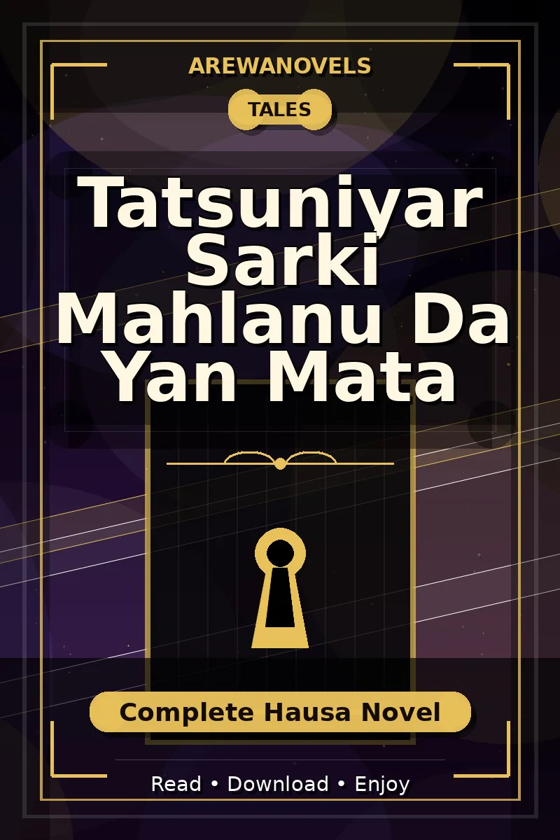 Tatsuniyar Sarki Mahlanu Da Yan Mata Complete Hausa Novel
