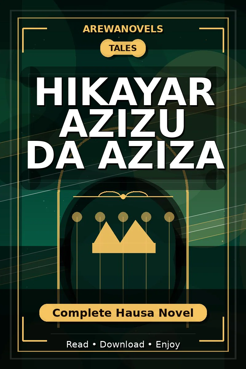 Hikayar Azizu Da Aziza Complete Hausa Novel