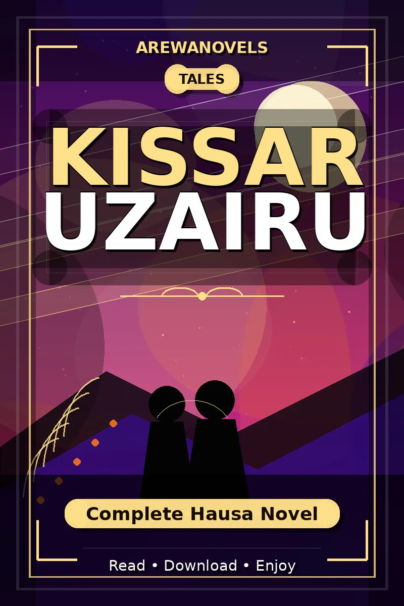Kissar Uzairu Complete Hausa Novel