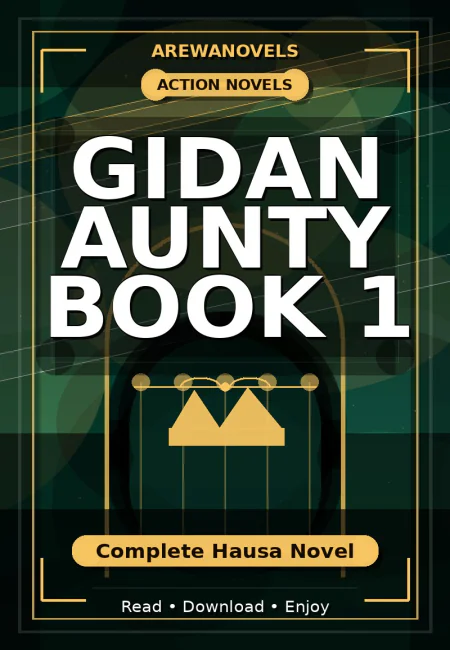 Gidan Aunty Book 1 Complete Hausa Novel