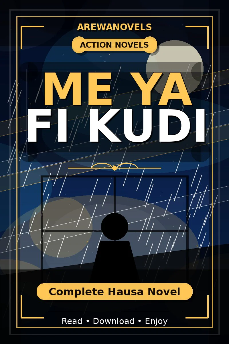 Me Ya Fi Kudi Complete Hausa Novel