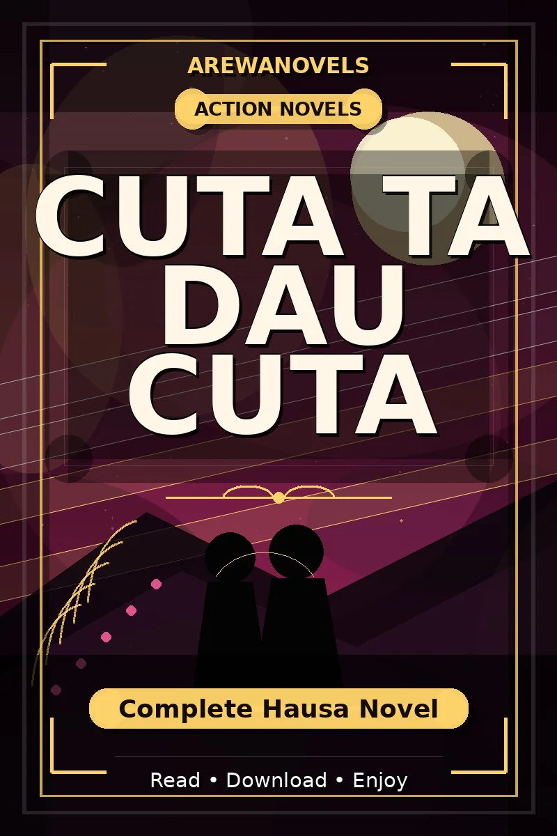 Cuta Ta Dau Cuta Complete Hausa Novel