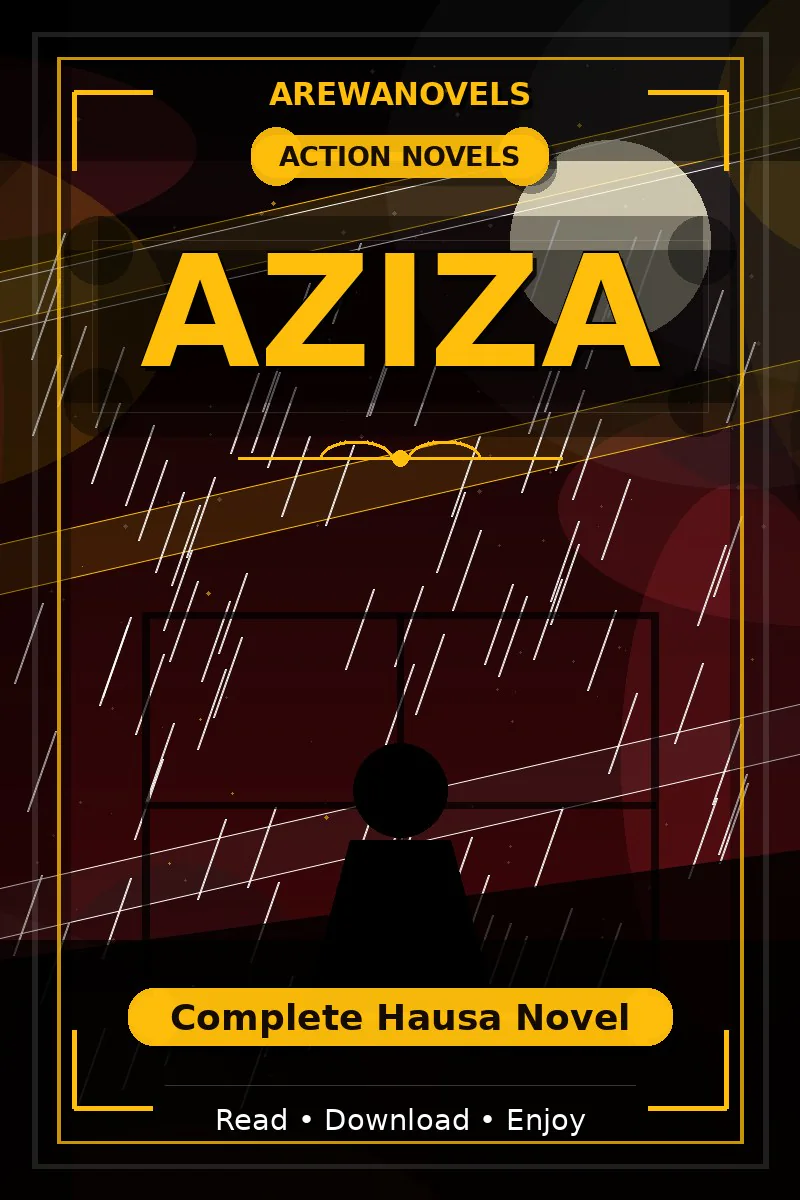 Aziza Complete Hausa Novel