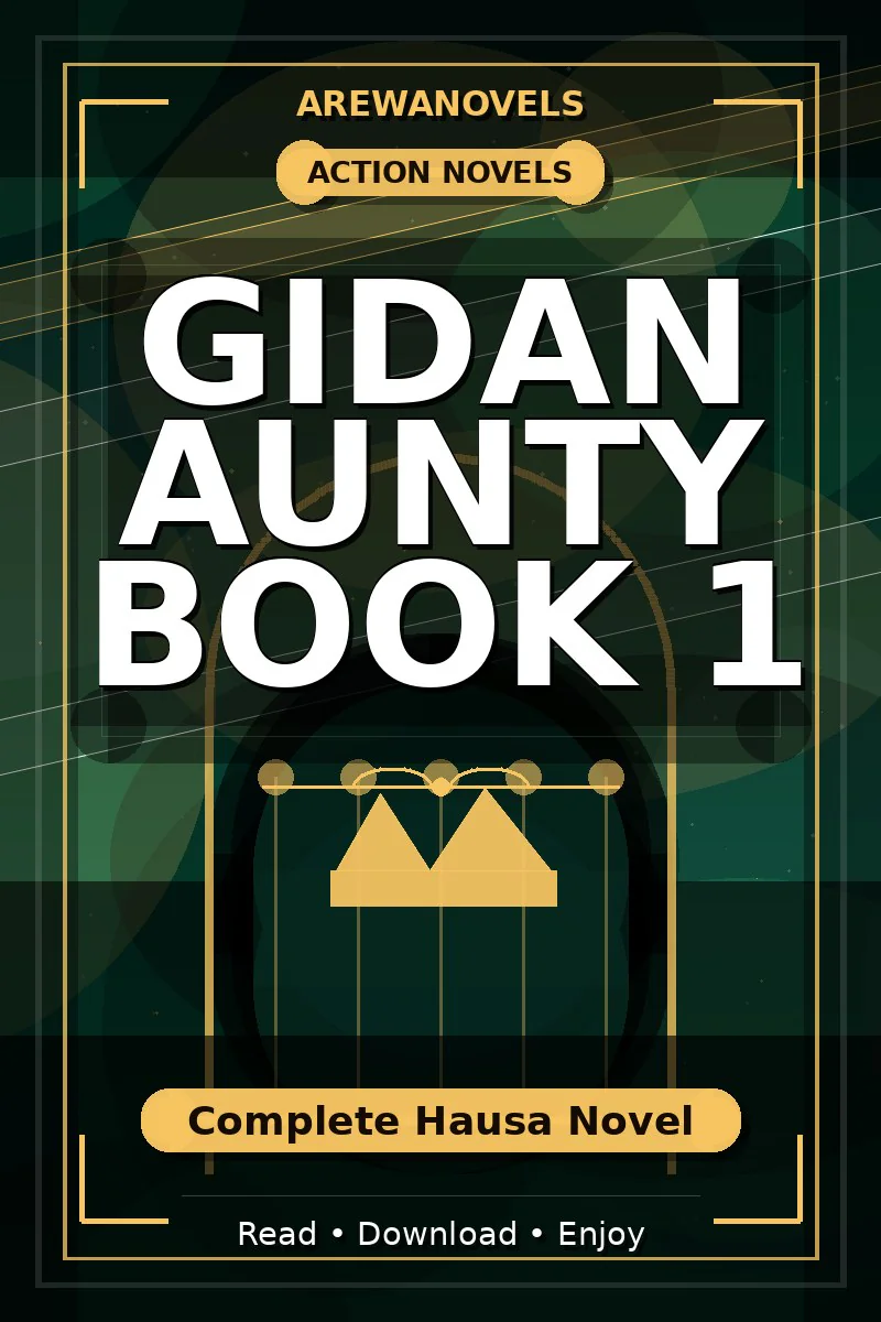 Gidan Aunty Book 1 Complete Hausa Novel