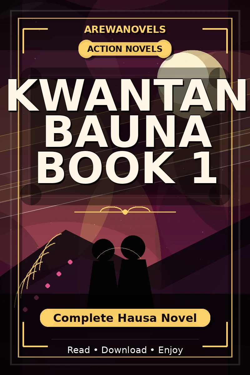 Kwantan Bauna Book 1 Complete Hausa Novel