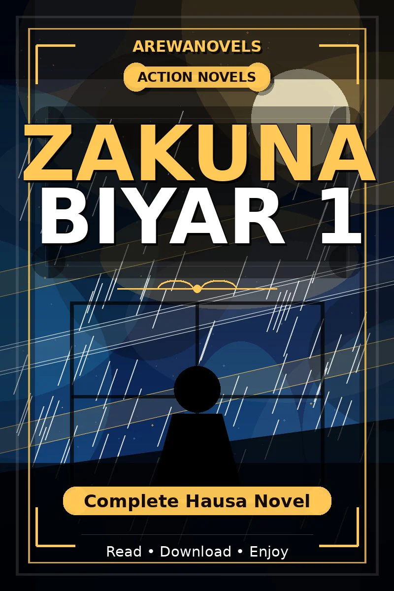 Zakuna Biyar 1 Complete Hausa Novel