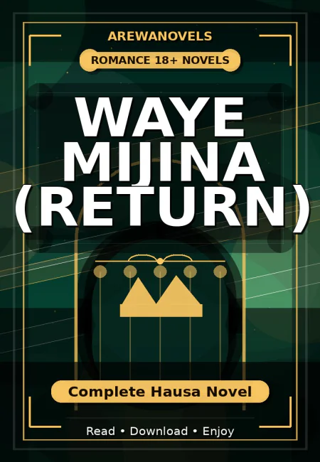 Waye Mijina (Return) Complete Hausa Novel