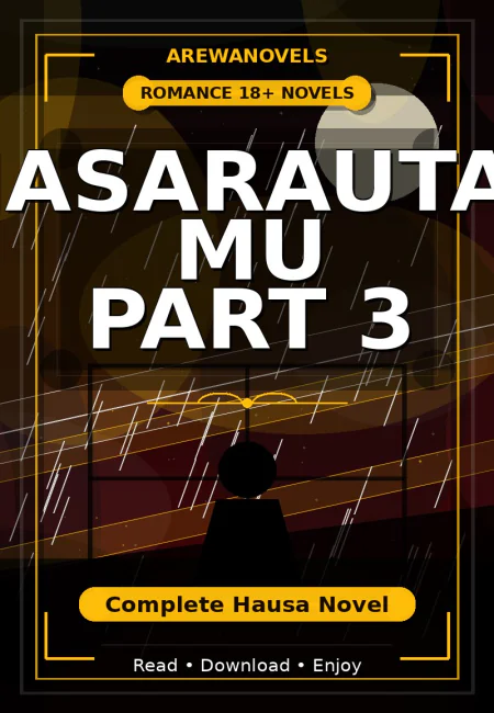 Masarautar Mu Part 3 Complete Hausa Novel