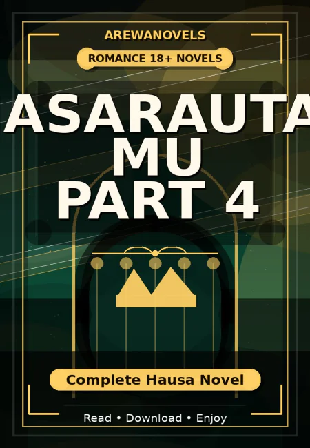 Masarautar Mu Part 4 Complete Hausa Novel