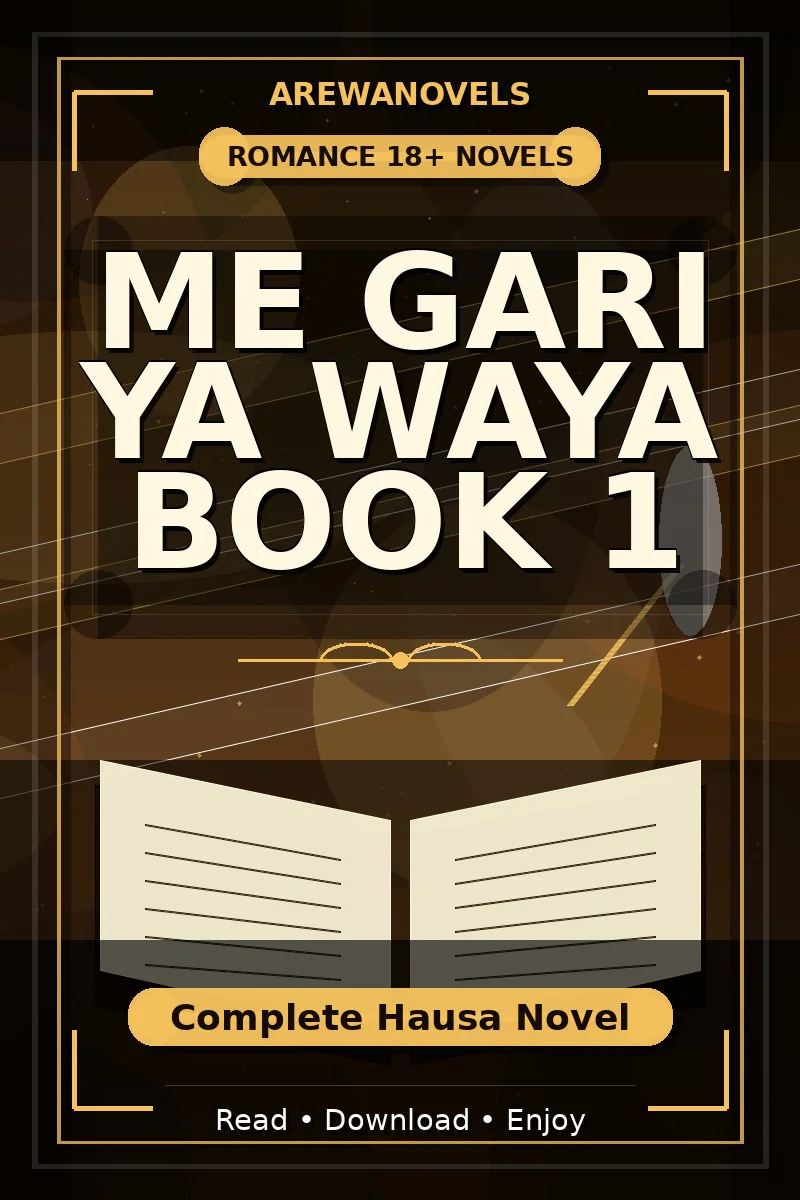 Me Gari Ya Waya Book 1 Complete Hausa Novel
