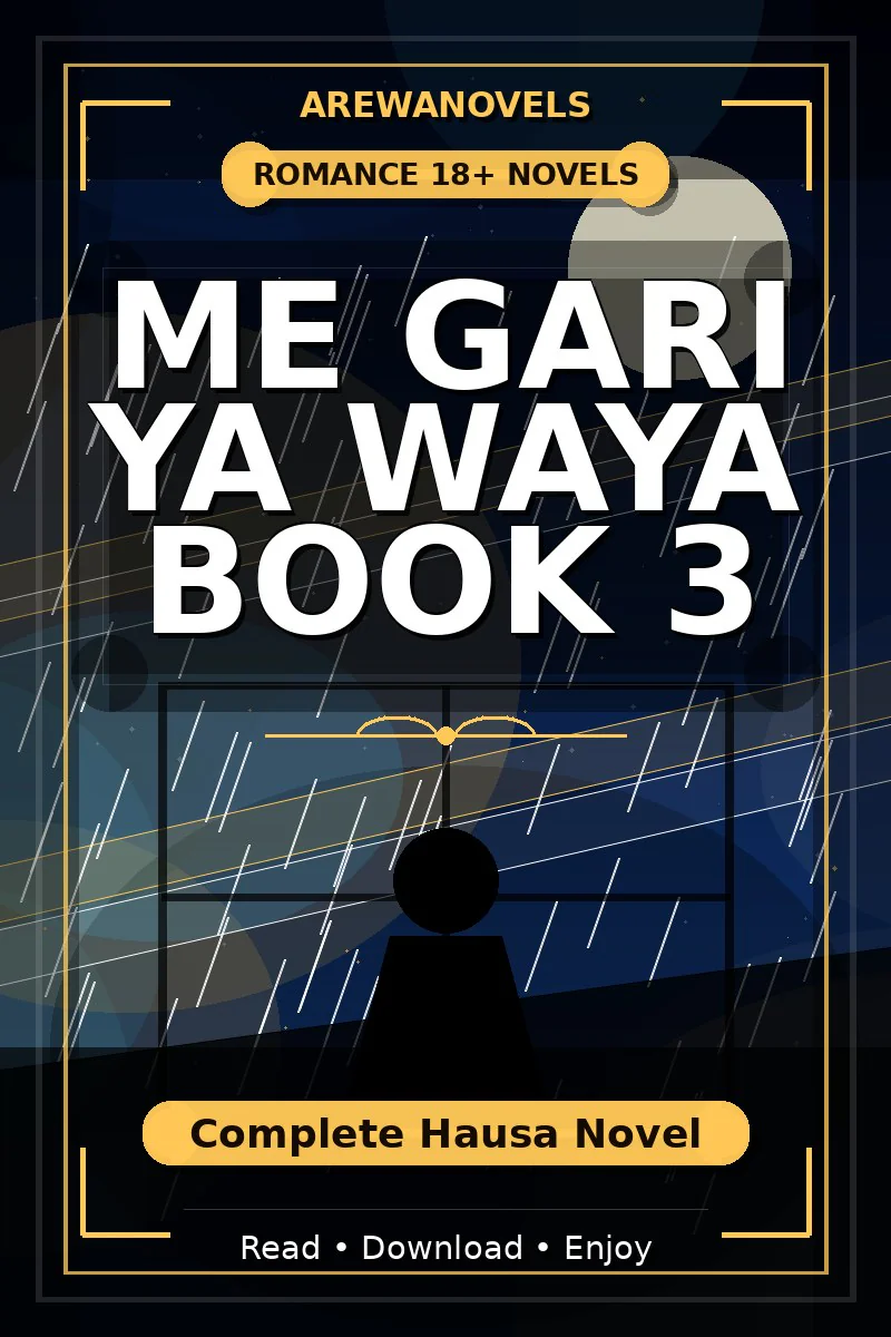 Me Gari Ya Waya Book 3 Complete Hausa Novel