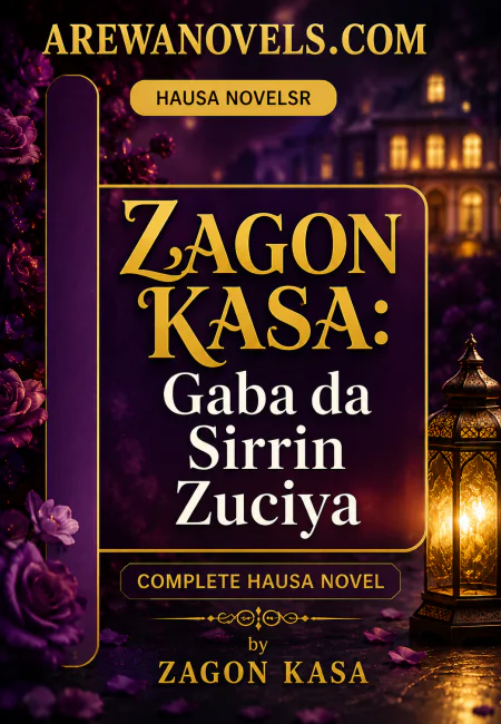 ZAGON ƘASA Gaba da Sirrin Zuciya by KHADEEJA CANDY