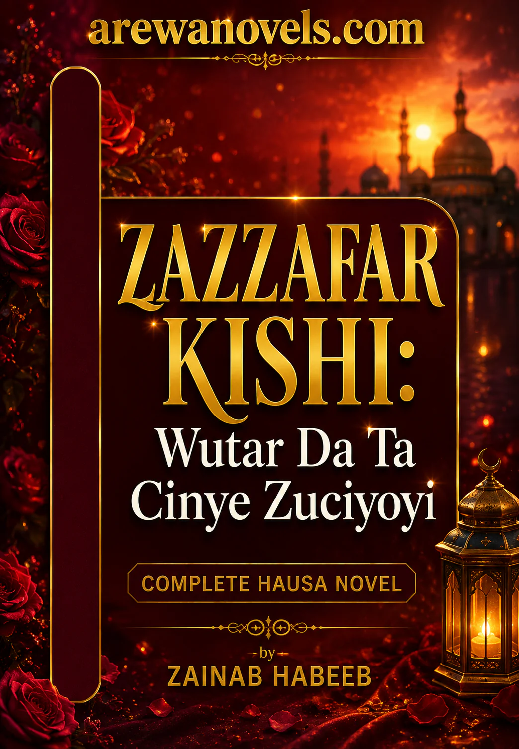 ZAZZAFAR KISHI Wutar Da Ta Cinye Zuciyoyi by ZAINAB HABEEB