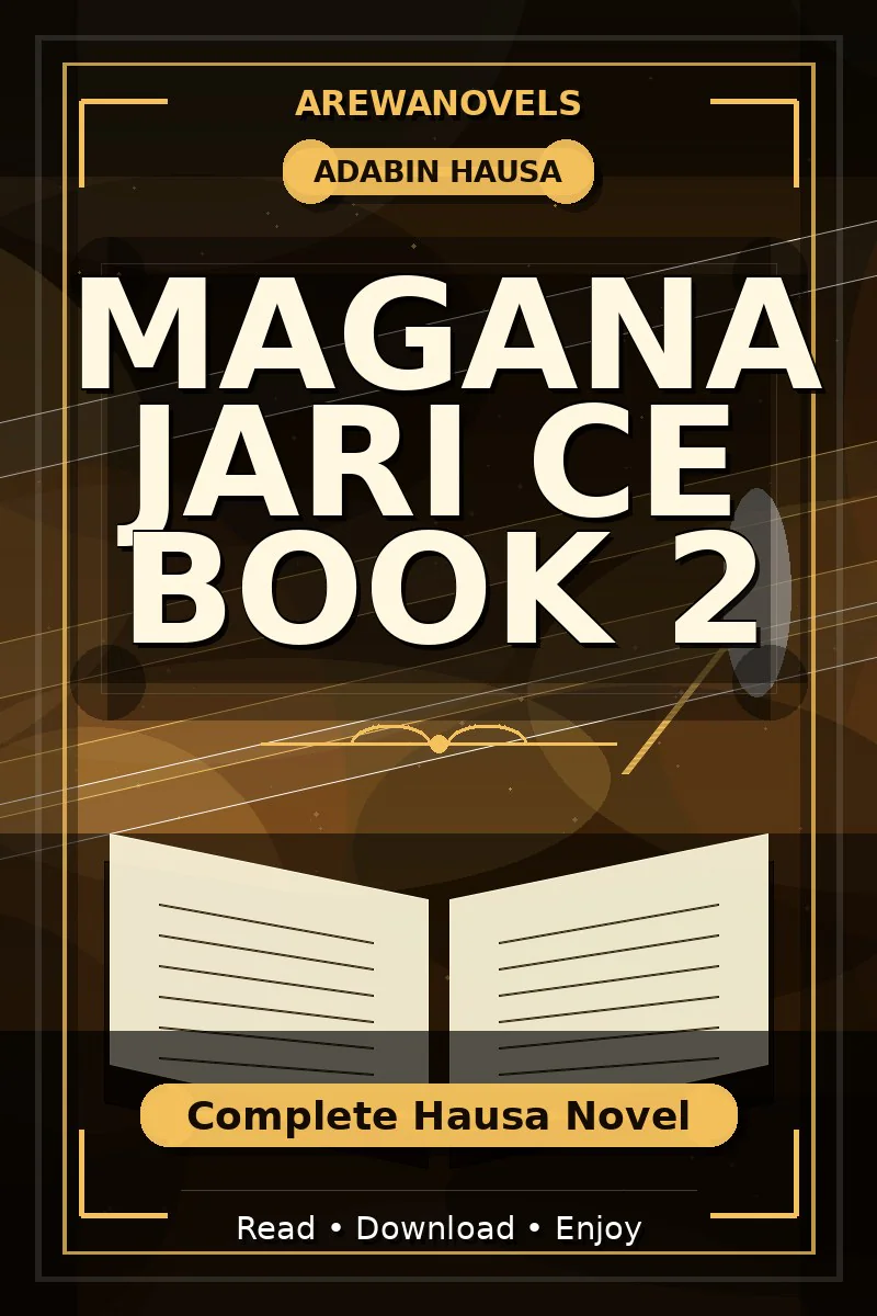 Magana Jari Ce Book 2 Complete Hausa Novel