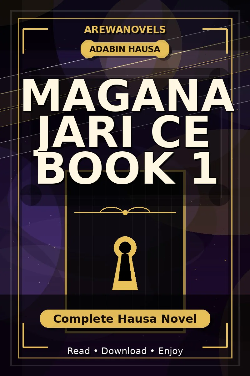 Magana Jari Ce Book 1 Complete Hausa Novel