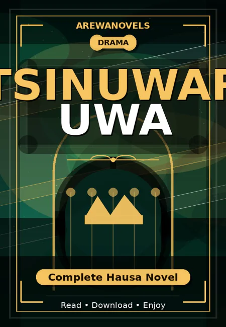 Tsinuwar Uwa Complete Hausa Novel