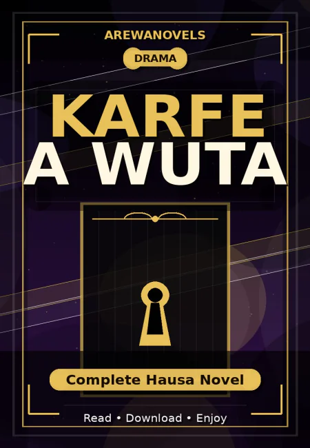 Karfe A Wuta Complete Hausa Novel