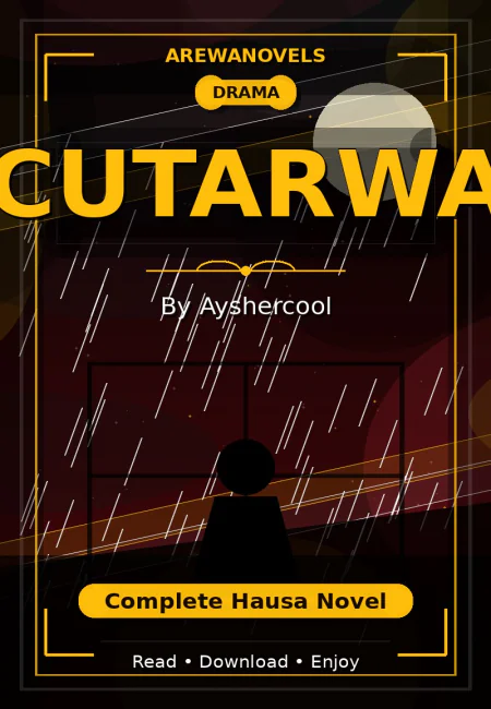 Cutarwa Complete Hausa Novel by Ayshercool