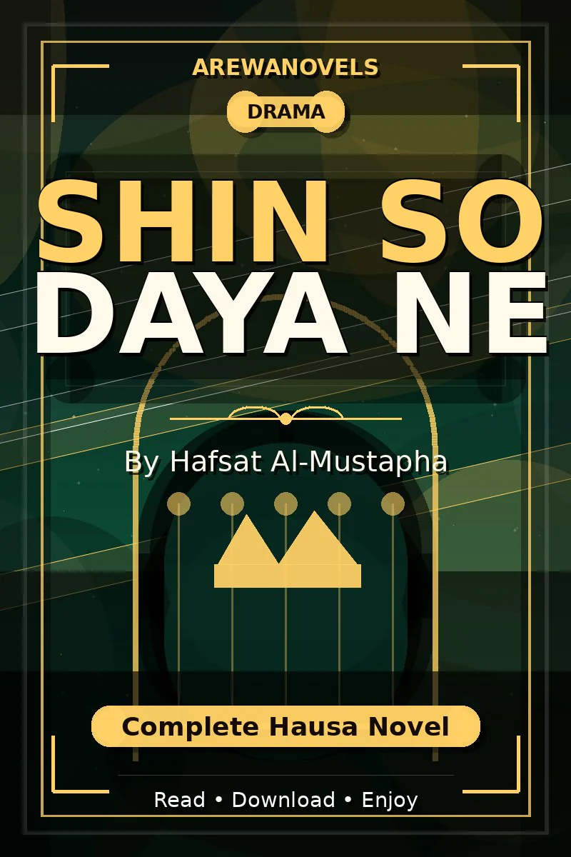 Shin So Daya Ne Complete Hausa Novel by Hafsat Al-Mustapha