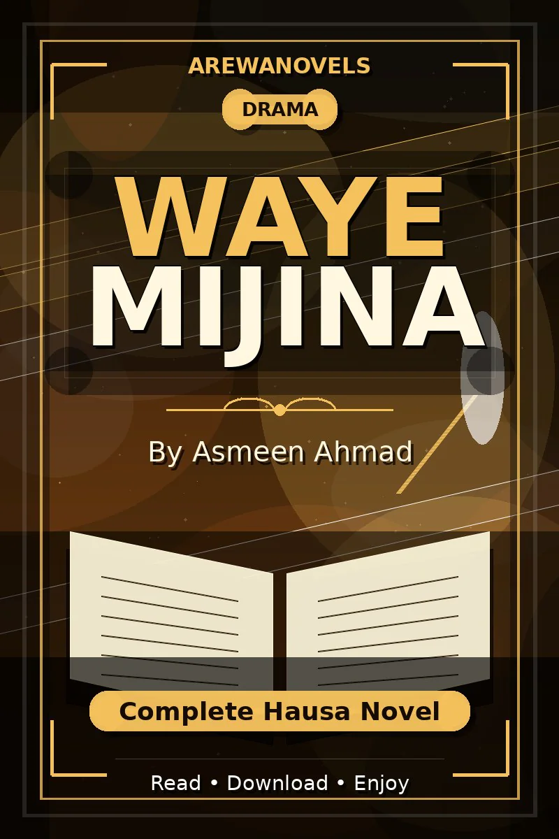 Waye Mijina Complete Hausa Novel by Asmeen Ahmad