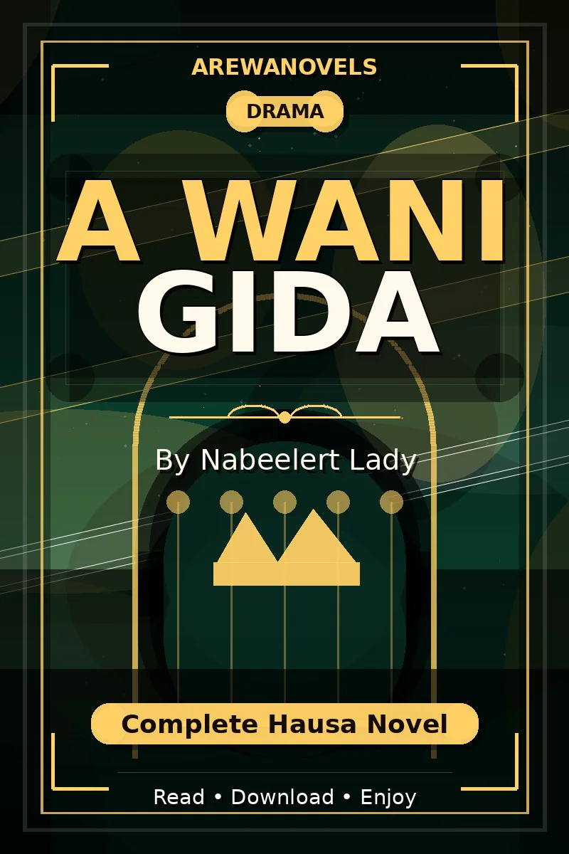 A Wani Gida Complete Hausa Novel by Nabeelert Lady