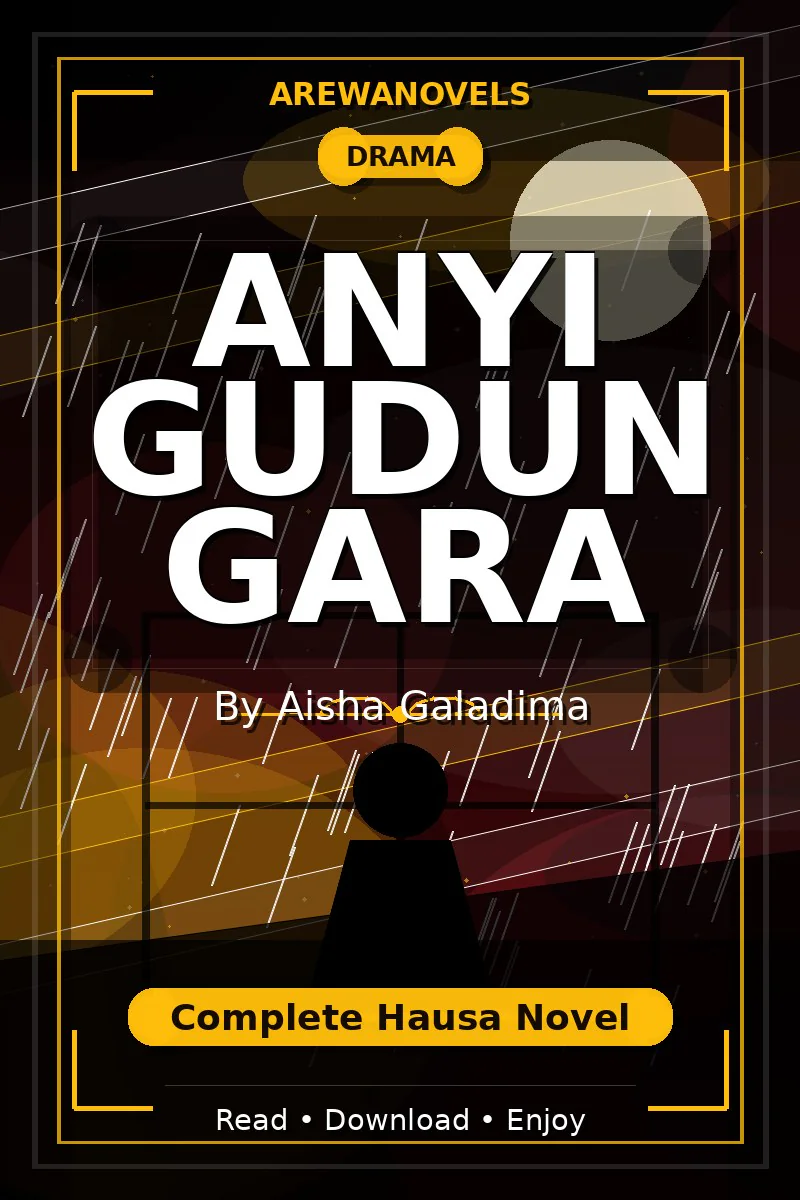 Anyi Gudun Gara Complete Hausa Novel by Aisha Galadima
