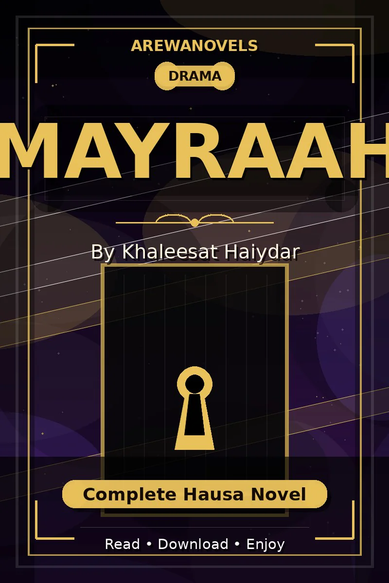 Mayraah Complete Hausa Novel by Khaleesat Haiydar