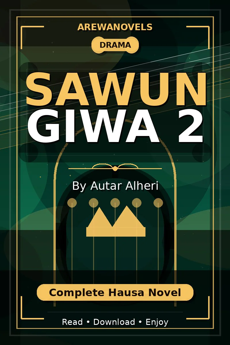 Sawun Giwa 2 Complete Hausa Novel by Autar Alheri