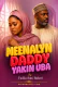 MEENALYN DADDY Yaƙin Uba By Fadila Sani Bakori