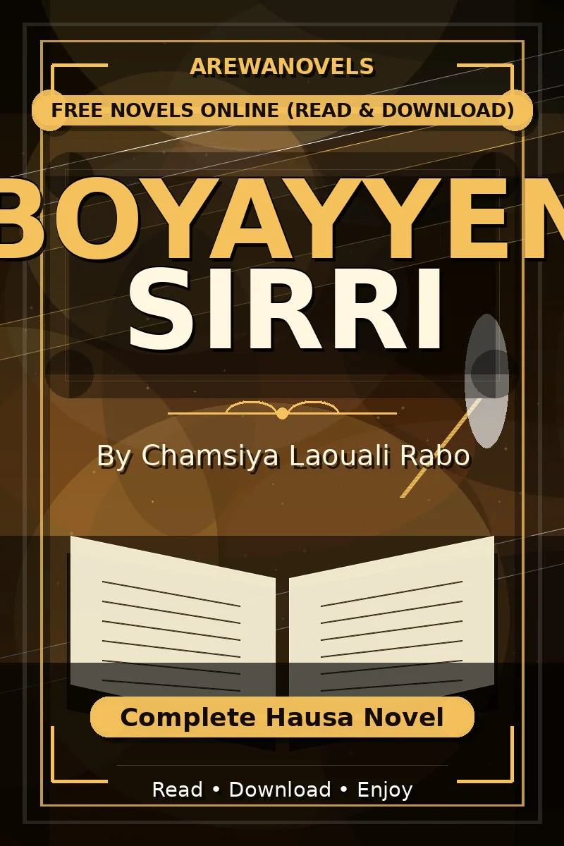 Boyayyen Sirri Complete Hausa Novel by Chamsiya Laouali Rabo