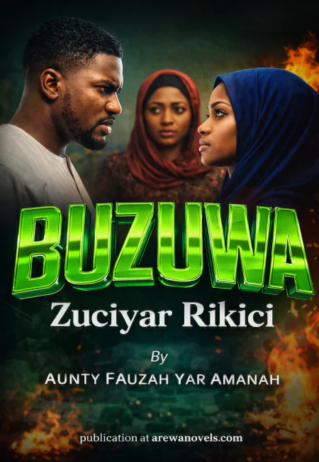 BUZUWA Zuciyar Rikici By FAUZAH YAR AMANAH