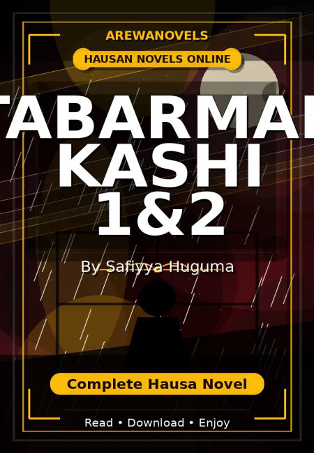 Tabarmar Kashi 1&2 Complete Hausa Novel by Safiyya Huguma