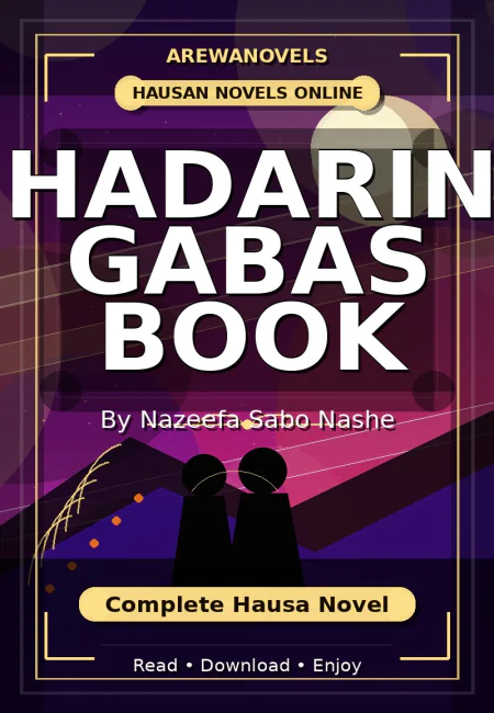 Hadarin Gabas Book Complete Hausa Novel by Nazeefa Sabo Nashe