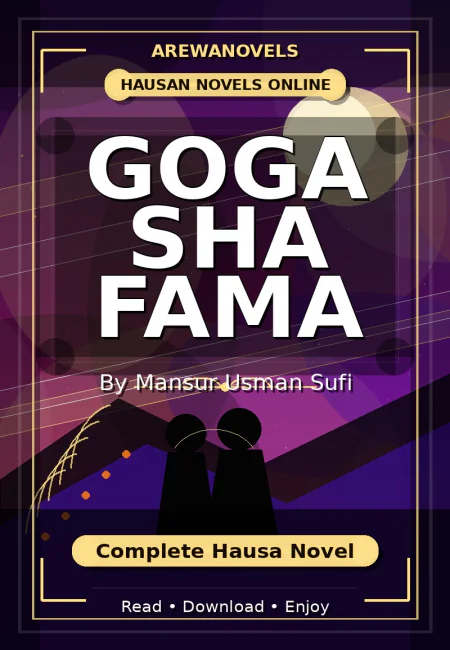 Goga Sha Fama Complete Hausa Novel by Mansur Usman Sufi