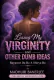 Losing My Virginity Rayuwar Da Ba A Shirya Ba by MADHURI BANERJEE