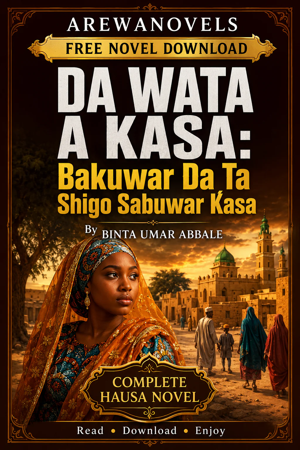 DA WATA A KASA Bakuwar Da Ta Shigo Sabuwar Ƙasa by BINTA UMAR ABBALE