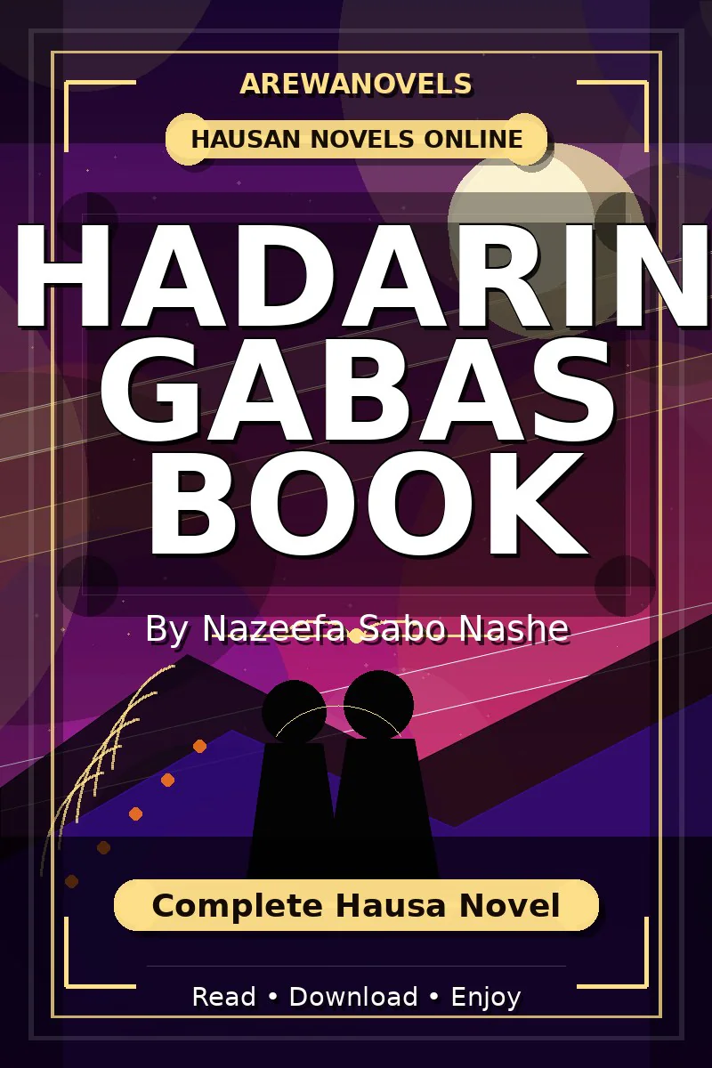 Hadarin Gabas Book Complete Hausa Novel by Nazeefa Sabo Nashe