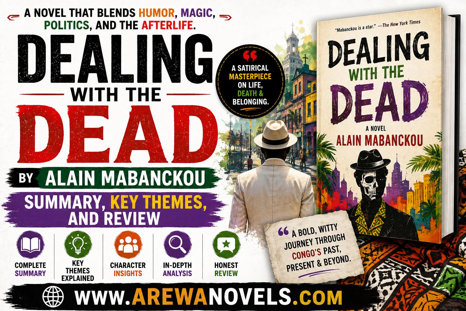 Dealing with the Dead by Alain Mabanckou Summary, Key Themes, and Review: Explaining Alain Mabanckou's Gripping Congolese Novel